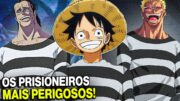 10 Prisioneiros MAIS PERIGOSOS de Impel Down em One Piece