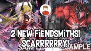 2 NEW FIENDSMITH'S! SCARRRRRY STUFF! Yu-Gi-Oh!