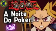 A Noite do Poker! – Yu-Gi-Oh! Poker Night (Dublado Pt-Br)