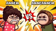 ANNEM VS ANNEANNEM (Haftalık Animasyon Derlemesi)