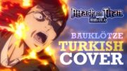 Attack on Titan OST – Bauklötze (Turkish Cover by Minachu)