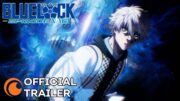 BLUE LOCK THE MOVIE – EPISODE NAGI – | OFFICIAL TRAILER