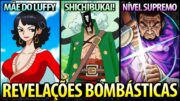 BOMBA!! ODA REVELA MÃE DO LUFFY, NOVO SHICHIBUKAI E NOVA MELHOR ESPADA DE ONE PIECE!?