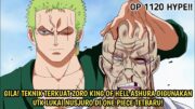 EDAN! SERANGAN TERKUAT ZORO KING OF HELL ASHURA DIGUNAKAN UTK LUKAI NUSJURO DI ONE PIECE 1120!?