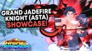 EVO GRAND JADEFIRE KNIGHT "ASTA" SHOWCASE In Anime Defenders Update 4