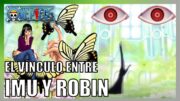 El vinculo entre Imu y Nico Robin | Teorías One Piece