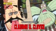 FULL OP 1120 – Claiomh D. Clover Nama Asli Clover!! Atlas Hancur!! Emeth Bersiap dg Kekuatan Baru!!