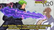 FULL OP 1120 – EDAN! SERANGAN BADASS ZORO! WAJAH NUSJURO SAMPAI HANCUR! EMETH GUNAKAN KEKUATAN PENUH