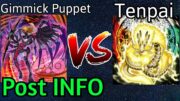 Gimmick Puppet FTK Vs Tenpai Dragon Post INFO Yu-Gi-Oh!