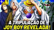 JOY BOY E SUA TRIPULAÇÃO REVELADO! – A HISTÓRIA DO PRIMEIRO PIRATA DO MUNDO CONFIRMADA EM ONE PIECE