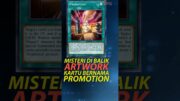 Misteri Artwork Kartu Promotion di Yu-Gi-Oh! #yugioh #yugiohindonesia