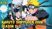 Naruto shippuden season 2+3 စ/ဆုံး (2008)