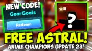 [New Code!] FREE ASTRAL & Cosmics! Chest Locations & Beating Anime Champions Update 23!