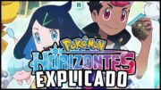 O RESUMO COMPLETO DE POKÉMON HORIZONTES!