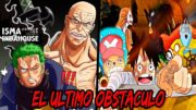 ONE PIECE 1122 y el GRAN DESCONTROL FINAL de los MUGIWARA | ZORO vs NUSJURO Segunda Parte?