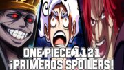 ONE PIECE CAPITULO 1121 (PRIMEROS SPOILERS) | TODOS SE UNEN POR EL ONE PIECE | SHANKS Y LUFFY