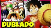 ONE PIECE DUBLADO NA NETFLIX | PUNK HAZARD VEM AI!!