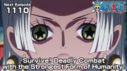 ONE PIECE episode1110 Teaser  "Survive! Deadly Combat with the Strongest Form of Humanity!"