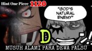 OP 1120 [HINT] – RAHASIA !!! MUSUH ALAMI PARA DEWA ??!! | ONE PIECE 1120 [HINT]