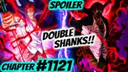 One Piece Ch 1121: Double Trouble! Ikaw Na Bahala SHanks!