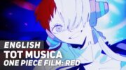 One Piece Film: RED – "Tot Musica" | ENGLISH Ver | AmaLee