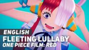 One Piece Film: Red – "Fleeting Lullaby" ENGLISH ver AmaLee