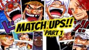 One Piece: Magkakatapat Na! | Part 1 Match Up