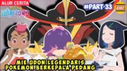 Pokemon Berkepala Pedang Bisa Membuat Mie Udon Legendaris – Alur Cerita Pokemon Horizons