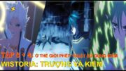 Review Anime | Wistoria: Trượng và Kiếm Tập 3 + 4 | Sống Ở Thế Giới Phép Thuật Nhưng Chỉ Dùng Kiếm