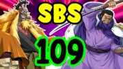 SBS Breakdown 109: A New Warlord & Fujitora's Saijo Sword!!