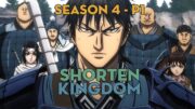 SHORTEN "Kingdom" | Season 4 – P1 | AL Anime