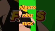 The Problem With Naruto Fans #anime #manga #gaming