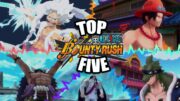 These are the top 5 MUST HAVE characters in one piece bounty rush…