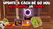 Trải Nghiệm Update 4 Và Các Cách Để Sở Hữu New PORTAL Và Ticket Trong Anime Defenders