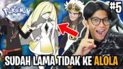 WAH KOK TIBA – TIBA KE ALOLA ?! KEKACAUAN BARU SAJA DIMULAI !! Pokemon Re:Union DX – 5