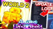 *WORLD 2* Is Coming To Anime Last Stand! (Als Update Log)