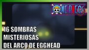 16 Sombras y siluetas misteriosas del arco de Egghead | One Piece