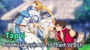 ANIME THÁNG 8 | Được Huấn Luyện Để Trở Thành Vô Địch Tập 6 | Mèo Gầy Review