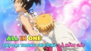 ALL IN ONE: CHỊ ĐẠI TRONG TRƯỜNG BỊ PHÁT HIỆN LÀ HẦU GÁI | TÓM TẮT ANIME | Chú bé M