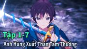 ANIME THÁNG 8 | Anh Hùng Xuất Thân Từ Một Kẻ Tầm Thường Tập 1-7 | Mèo Gầy Review