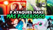 ATAQUES solo HAKI más PODEROSOS de ONE PIECE