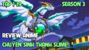 Chuyển Sinh Thành Slime | SS3: Tập 1-19 | Review Phim Anime Hay