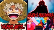 El NUEVO NAKAMA de LUFFY Ya APARECIO!! | El Sueño que AUN SIGUE VIVO | POWER UP Para Los MUGIWARA