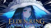 Elden Ring Anime Opening