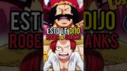 Esto le dijo Roger Shanks antes de morir #yonko #onepiece #luffy #roger #shanks #zoro #barbanegra