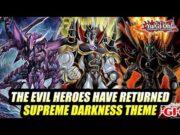 Evil Heroes Grand Return To Yu-Gi-Oh! Huge Supreme Darkness Reveals