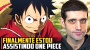 FINALMENTE estou assistindo One Piece, MINHA OPINIÃO sobre o anime