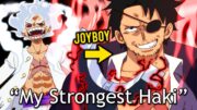 Luffy Feels Joyboy's True Power! Strongest Haki in History! – One Piece Chapter 1122