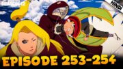 Naruto Shippuden EPISODE 253-254 Explained In हिंदी | Aniplainer