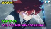 Nhiệm Vụ Tối Thượng Nhà Yozakura | SS1: Tập 17-20 | Anime: Mission – Yozakura Family